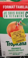 TROPICANA ORANGES PRESSEES AVEC PULPES FRAIS