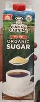 Cache Cuisine Pure Organic Pure Organic Sugar