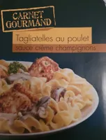 Tagliatelle au poulet sauce crème champignon