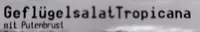 Geflügelsalat Tropicana