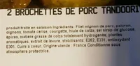 2 brochettes de porc tandoori