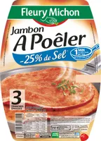 Jambon à poêler -25% de sel* - 3 tranches