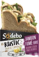 Le Rustic - Jambon fumé Brie Beurre léger et Fines herbes
