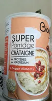 Super porridge chataigne