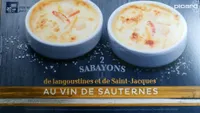 2 Sabayons de langoustines et de Saint-Jacques au vin de Sauternes
