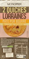 Quiches lorraines, pâte pur beurre