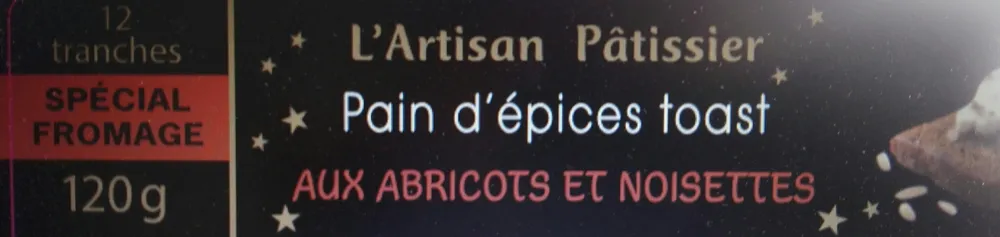 Toast pain d'épice abricot noisettes Spécial Foie Gras