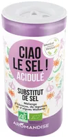 Ciao le sel ! Acidulé - Substitut de sel
