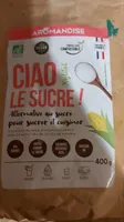 Ciao Le Sucre ! Xylitol