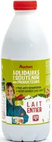 LAIT ENTIERSOLIDAIRES POUR SOUTENIR NOS PRODUCTEURS*Plus juste rémunération*Vaches nourries sans OGM* -* <0.9%1L
