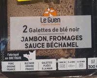 2 galettes de blé noir jambon fromage sauce béchamel