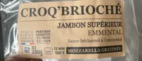 2 CROQ'BRIOCHÉS -  JAMBON SUPÉRIEUR EMMENTAL SAUCE BÉCHAMEL