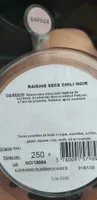 Fruits raisins secs chili noir