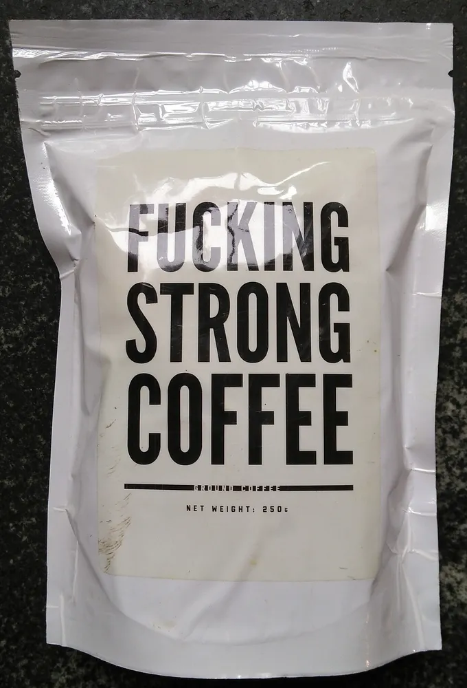Fucking Strong Coffee