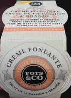 Creme fondante fruits de la passion & orange