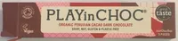 Play in choc