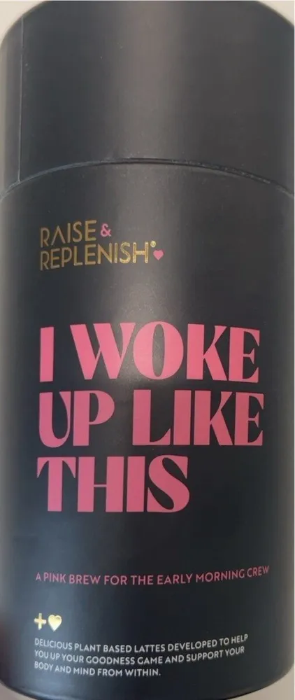 I woke up like this