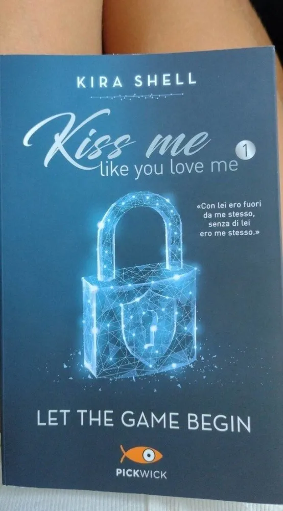 Kiss me like you love me
