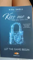 Kiss me like you love me