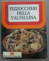 Pizzoccheri della Valtellina