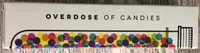 OVERDOSE OF CANDIES