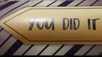 You did it