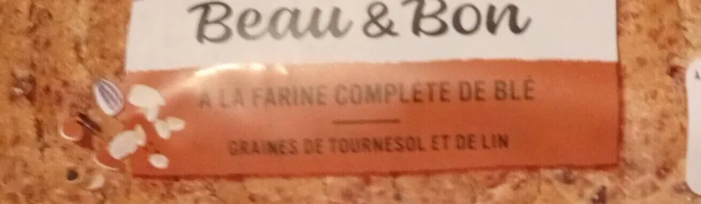 Beau et bon à la farine complète